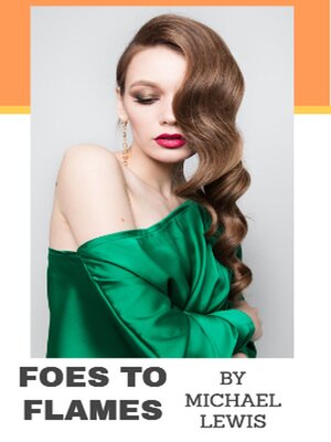 cover image of Foes to Flames